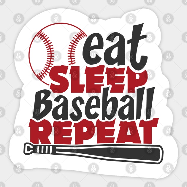 Eat Sleep Baseball repeat Sticker by artdise